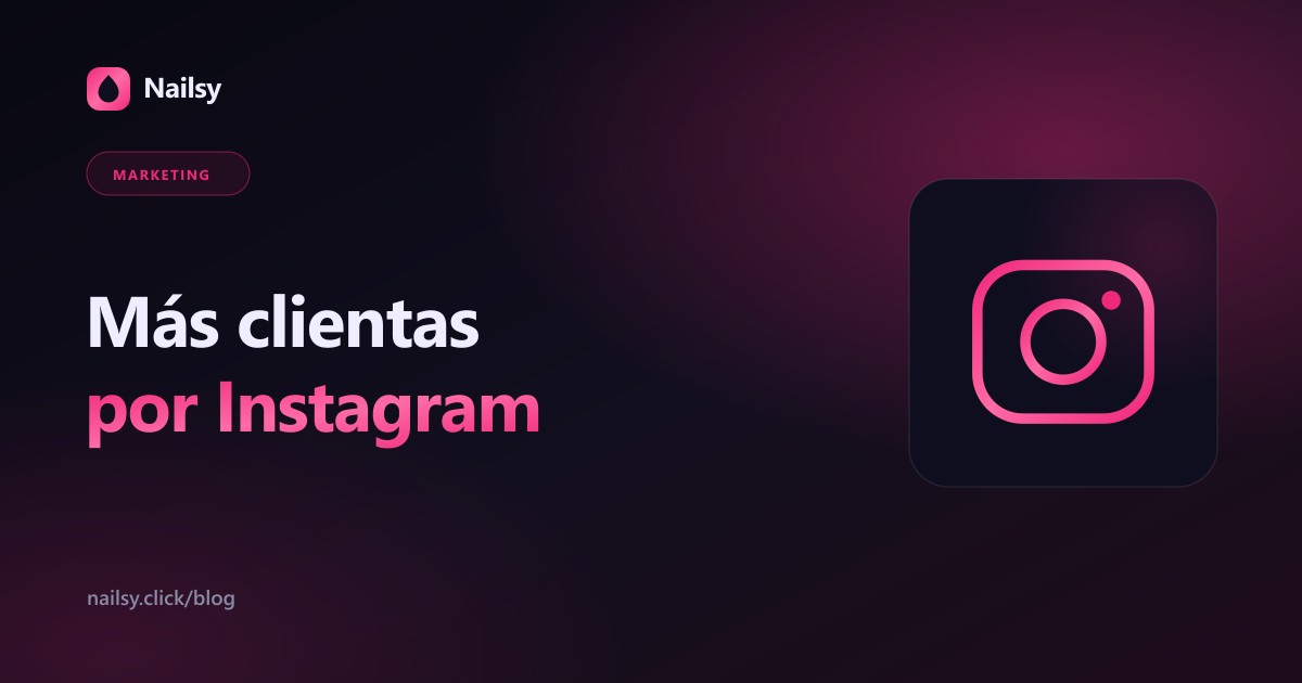 Más clientas por Instagram: portada del artículo sobre marketing para manicuristas