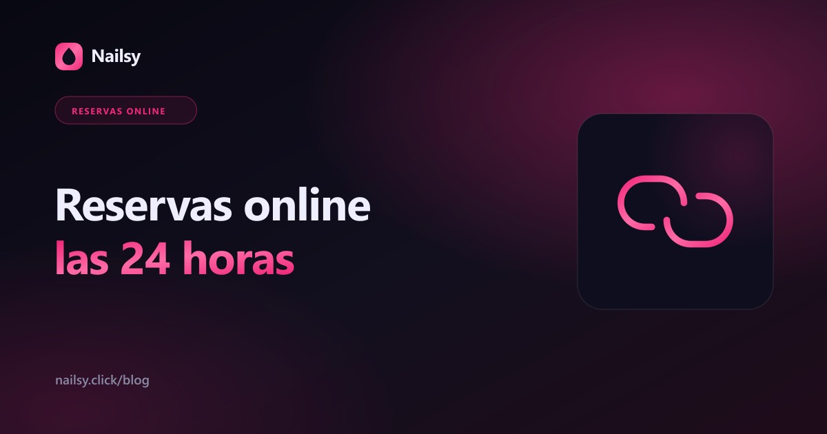 Reservas online las 24 horas: portada del artículo sobre la página de reservas de Nailsy
